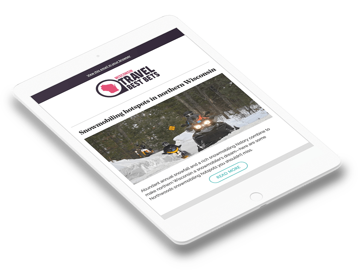 Wisconsin Travel Best Bets enewsletter being displayed on an iPad